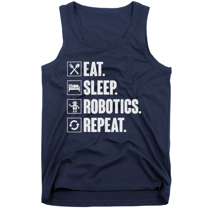 Eat Sleep Robotics Repeat Vintage Engineer Gift Tank Top