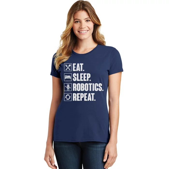 Eat Sleep Robotics Repeat Vintage Engineer Gift Women's T-Shirt