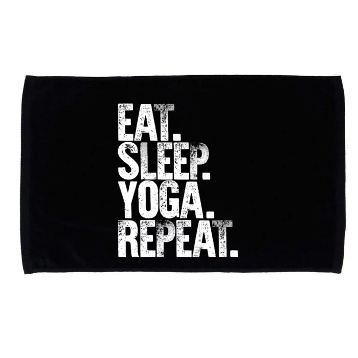 Eat Sleep Repeat Gift Eat Sleep Yoga Repeat Gift Microfiber Hand Towel