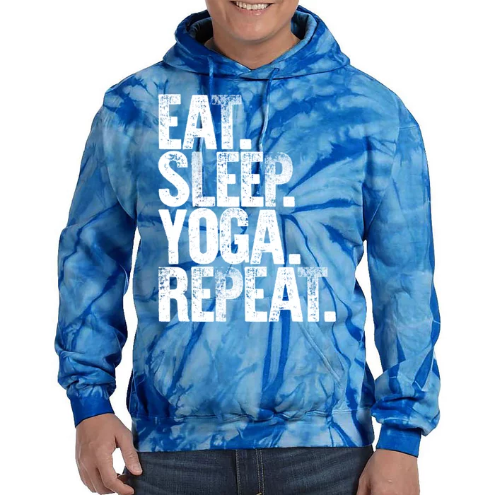 Eat Sleep Repeat Gift Eat Sleep Yoga Repeat Gift Tie Dye Hoodie