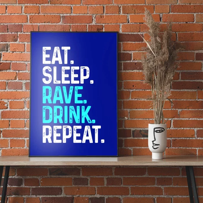 Eat Sleep Rave Repeat Funny Raving Gift Poster