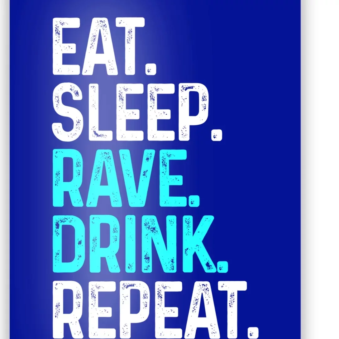 Eat Sleep Rave Repeat Funny Raving Gift Poster