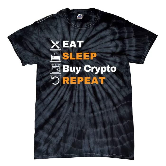 Eat Sleep Repeat Buy Crypto Bitcoin Blockchain Crypto Tie-Dye T-Shirt