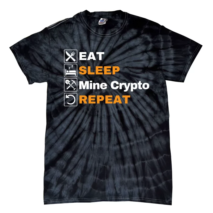 Eat Sleep Repeat Mine Crypto Bitcoin Blockchain DeFi HODL Tie-Dye T-Shirt