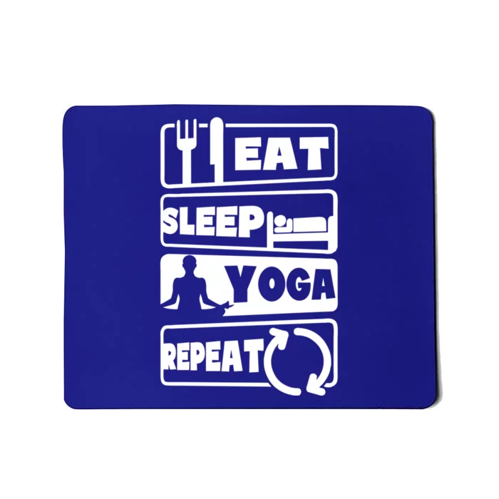 Eat Sleep Repeat Design Funny Yoga Great Gift Mousepad