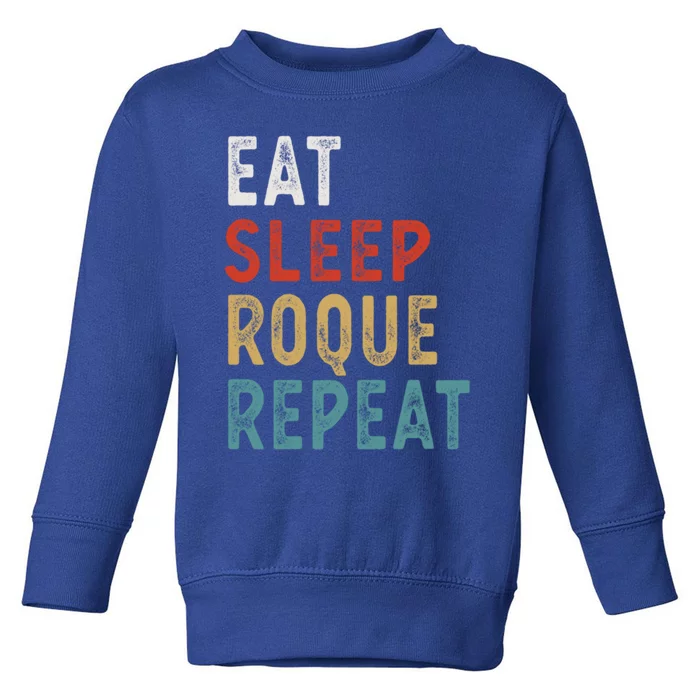 Eat Sleep Roque Repeat Funny Roque Player Gift Idea Vintage Gift Toddler Sweatshirt