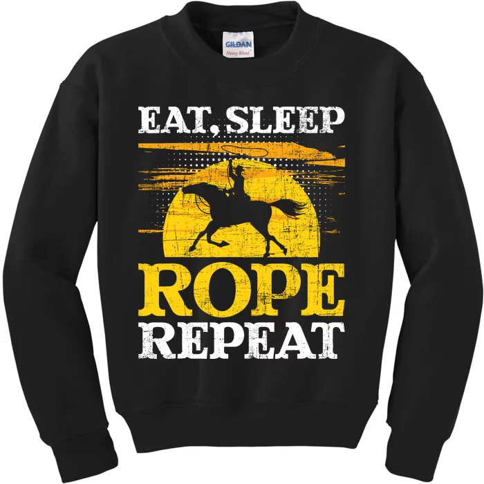 Eat Sleep Rope Repeat Cowboy Header Heeler Roping Lover Kids Sweatshirt