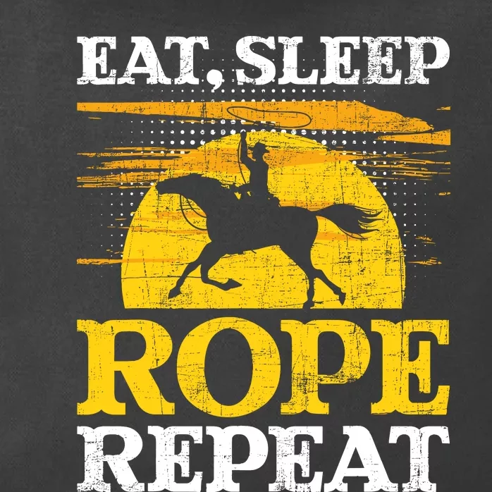 Eat Sleep Rope Repeat Cowboy Header Heeler Roping Lover Zip Tote Bag