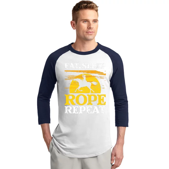 Eat Sleep Rope Repeat Cowboy Header Heeler Roping Lover Baseball Sleeve Shirt