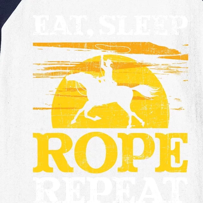 Eat Sleep Rope Repeat Cowboy Header Heeler Roping Lover Baseball Sleeve Shirt