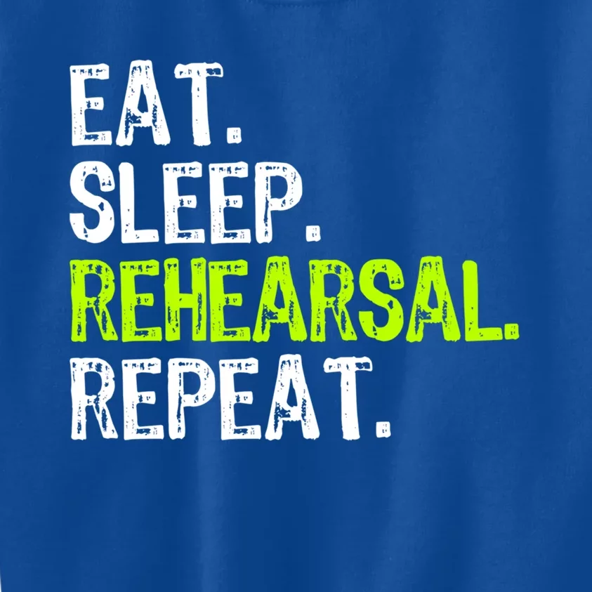 Eat Sleep Rehearsal Repeat Theatre Actor Theater Funny Gift Kids Sweatshirt