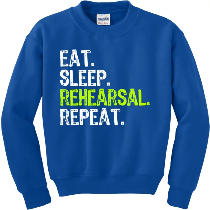 Eat Sleep Rehearsal Repeat Theatre Actor Theater Funny Gift Kids Sweatshirt