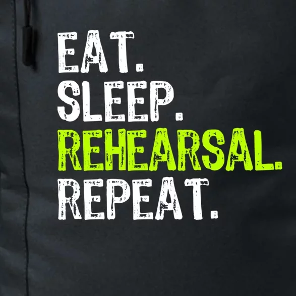 Eat Sleep Rehearsal Repeat Theatre Actor Theater Funny Gift Daily Commute Backpack