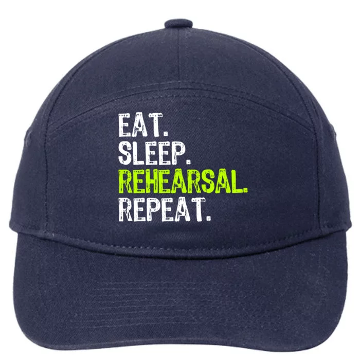 Eat Sleep Rehearsal Repeat Theatre Actor Theater Funny Gift 7-Panel Snapback Hat