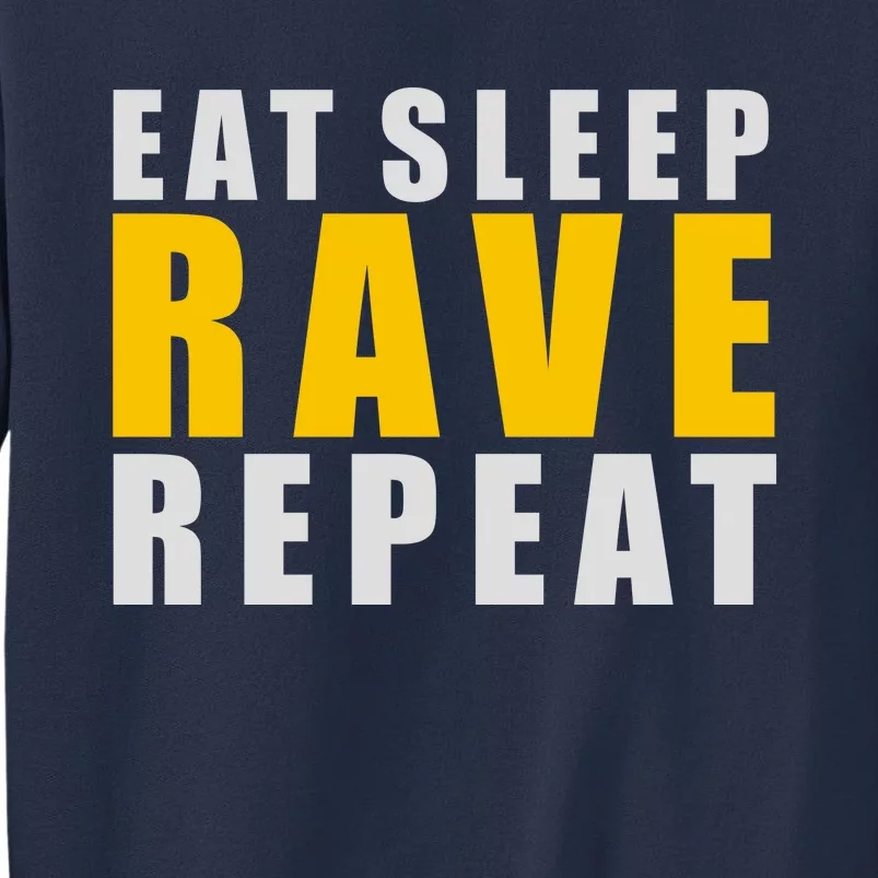 EAT SLEEP RAVE REPEAT Sweatshirt