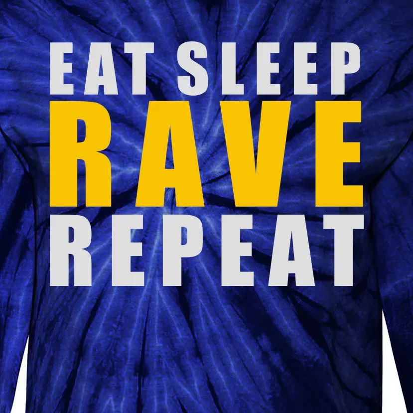 EAT SLEEP RAVE REPEAT Tie-Dye Long Sleeve Shirt