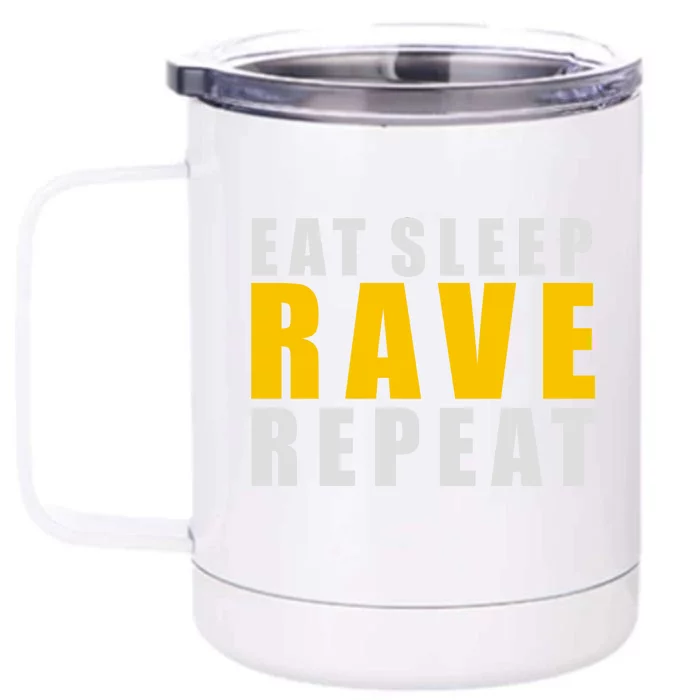 EAT SLEEP RAVE REPEAT Front & Back 12oz Stainless Steel Tumbler Cup