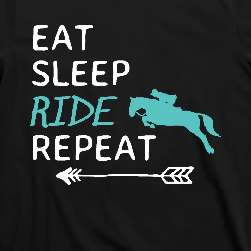 Eat Sleep Ride Horses Repeat Horseback Riding T-Shirt