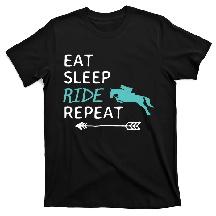 Eat Sleep Ride Horses Repeat Horseback Riding T-Shirt