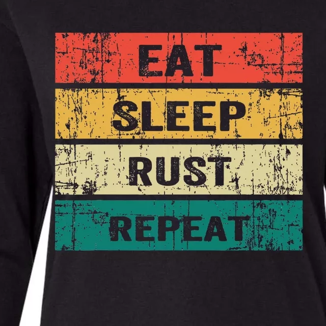 Eat Sleep Rust Repeat Funny Gaming Sports Meme Womens Cotton Relaxed Long Sleeve T-Shirt