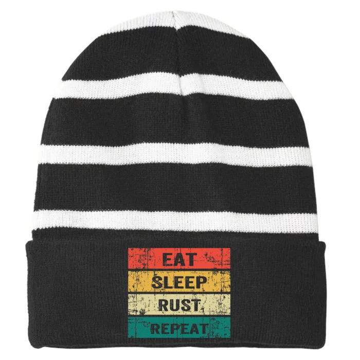 Eat Sleep Rust Repeat Funny Gaming Sports Meme Striped Beanie with Solid Band