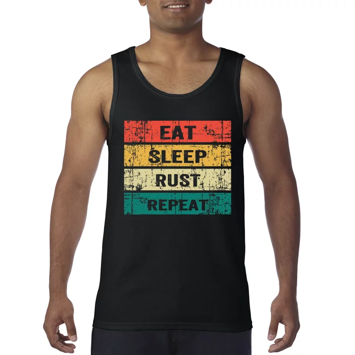 Eat Sleep Rust Repeat Funny Gaming Sports Meme Tank Top