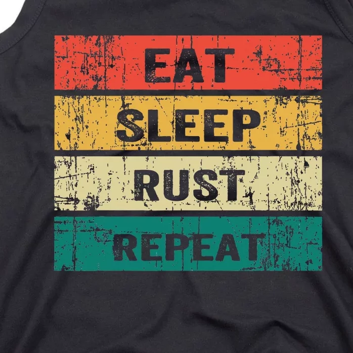 Eat Sleep Rust Repeat Funny Gaming Sports Meme Tank Top