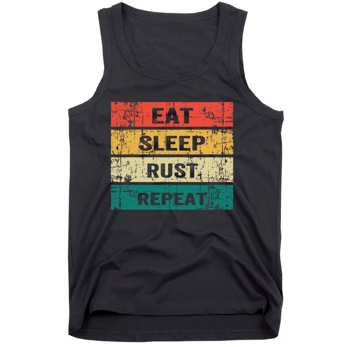 Eat Sleep Rust Repeat Funny Gaming Sports Meme Tank Top