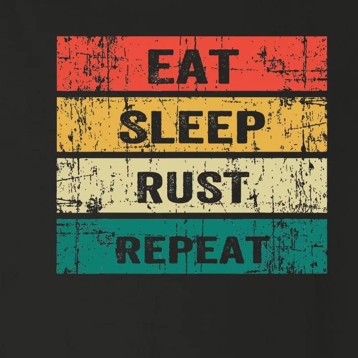 Eat Sleep Rust Repeat Funny Gaming Sports Meme Toddler Long Sleeve Shirt