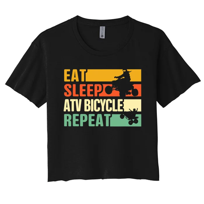 Eat Sleep Ride Repeat ATV Quad Bike Riding Four Wheelers Women's Crop Top Tee