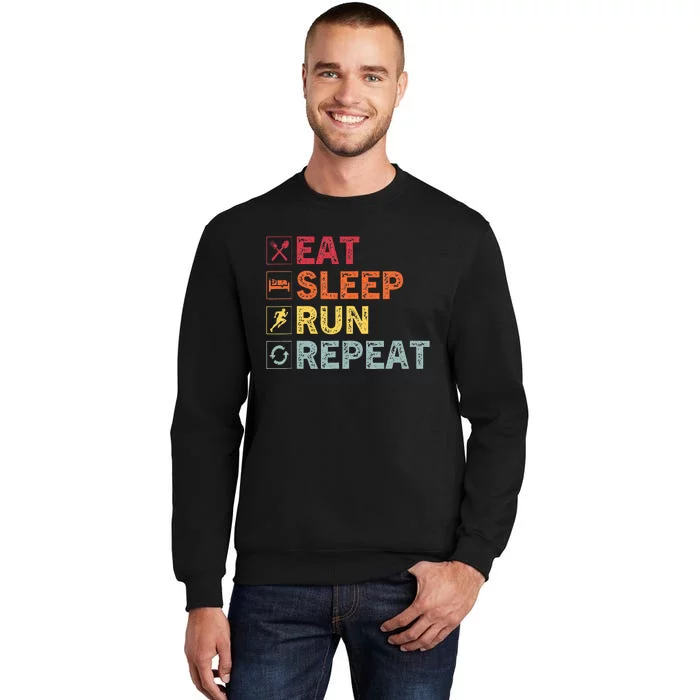 Eat Sleep Run Repeat Funny Vintage Running Runner Tall Sweatshirt