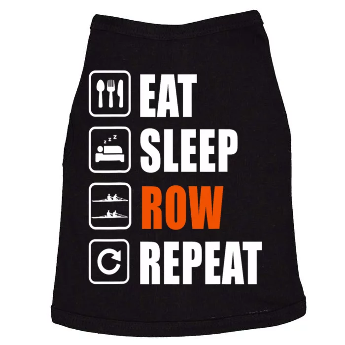 Eat Sleep Row Repeat Erg Rowing Crew Rowing Oar Row Crew Doggie Tank