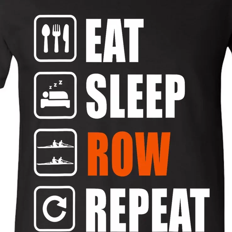 Eat Sleep Row Repeat Erg Rowing Crew Rowing Oar Row Crew V-Neck T-Shirt