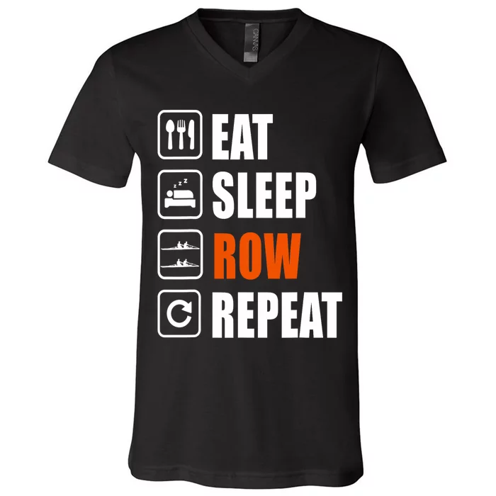 Eat Sleep Row Repeat Erg Rowing Crew Rowing Oar Row Crew V-Neck T-Shirt