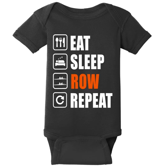 Eat Sleep Row Repeat Erg Rowing Crew Rowing Oar Row Crew Baby Bodysuit