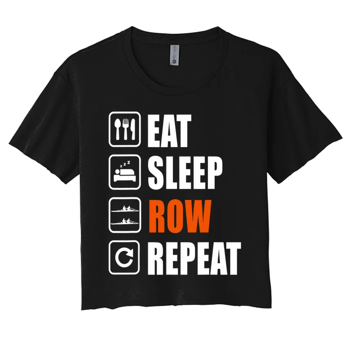 Eat Sleep Row Repeat Erg Rowing Crew Rowing Oar Row Crew Women's Crop Top Tee