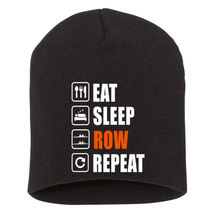 Eat Sleep Row Repeat Erg Rowing Crew Rowing Oar Row Crew Short Acrylic Beanie