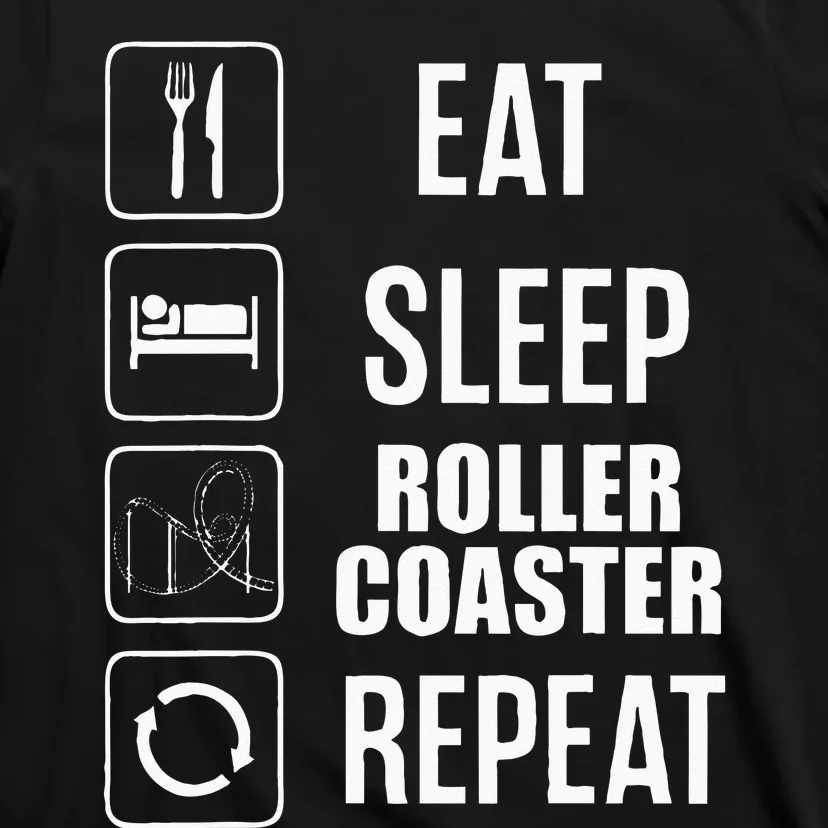 Eat Sleep Roller Coaster Repeat Rollercoaster T-Shirt