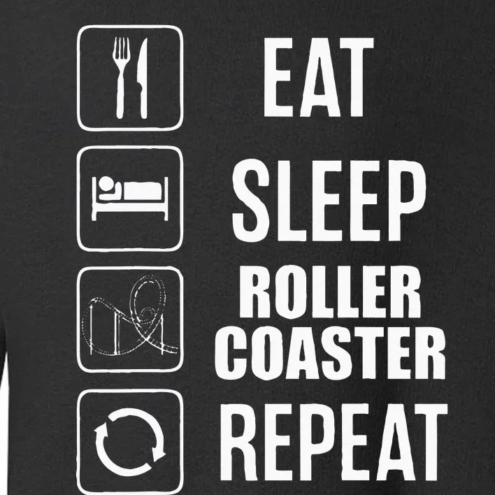 Eat Sleep Roller Coaster Repeat Rollercoaster Toddler Sweatshirt