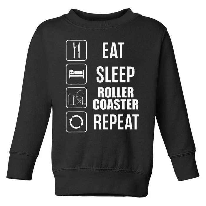 Eat Sleep Roller Coaster Repeat Rollercoaster Toddler Sweatshirt