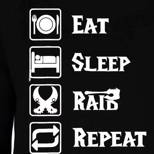 Eat Sleep Raid Repeat Gaming Wow Rpg Womens Funnel Neck Pullover Hood