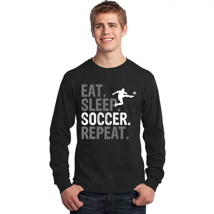 Eat Sleep Soccer Repeat Soccer Graphic Tall Long Sleeve T-Shirt