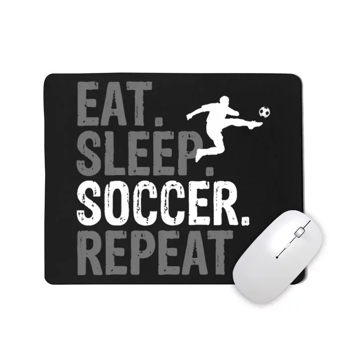 Eat Sleep Soccer Repeat Soccer Graphic Mousepad