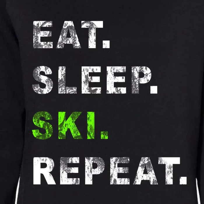 Eat Sleep Ski Repeat Humor Distressed Casual Funny Gift Womens California Wash Sweatshirt