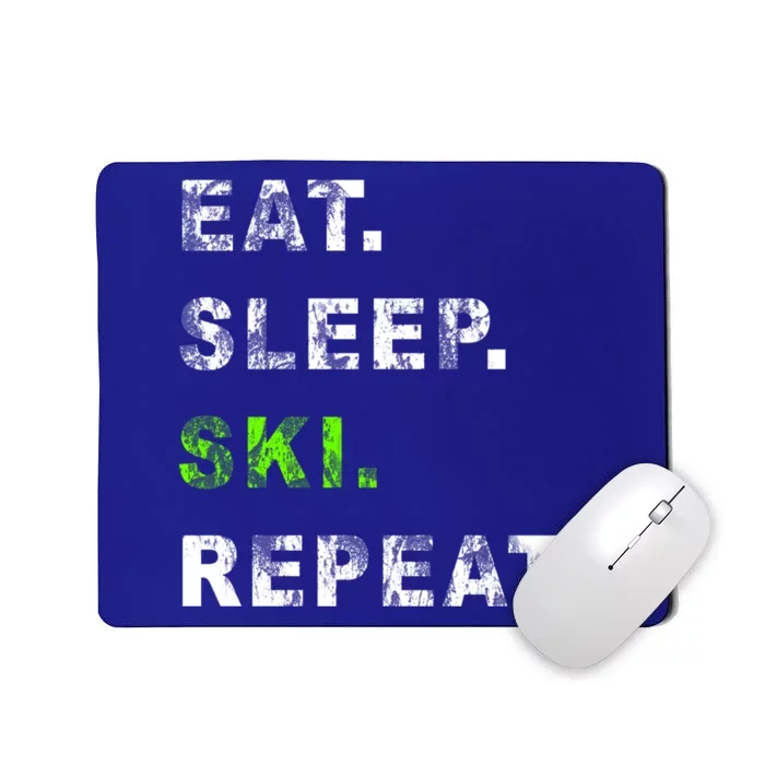 Eat Sleep Ski Repeat Humor Distressed Casual Funny Gift Mousepad