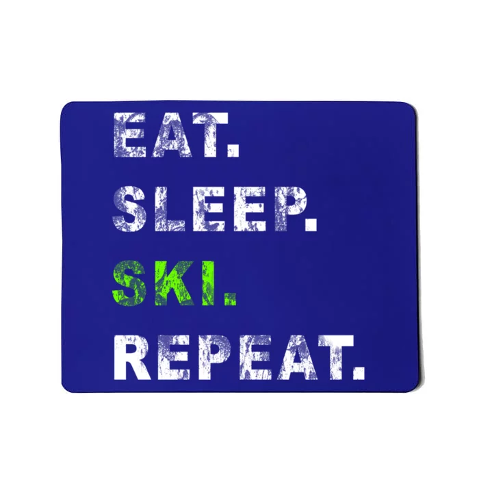 Eat Sleep Ski Repeat Humor Distressed Casual Funny Gift Mousepad