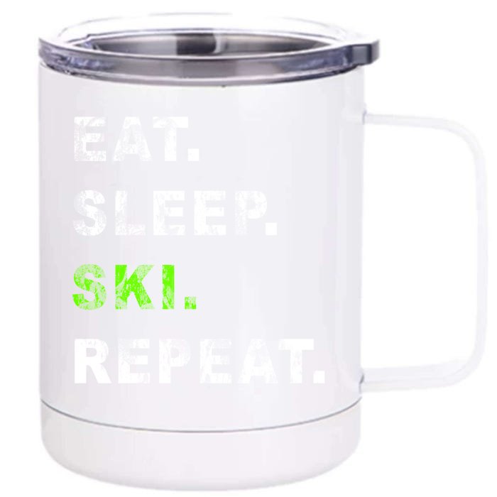 Eat Sleep Ski Repeat Humor Distressed Casual Funny Gift Front & Back 12oz Stainless Steel Tumbler Cup