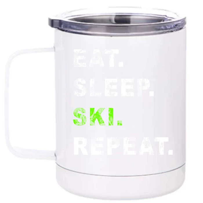 Eat Sleep Ski Repeat Humor Distressed Casual Funny Gift Front & Back 12oz Stainless Steel Tumbler Cup