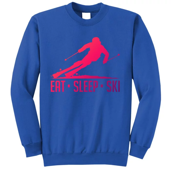 Eat Sleep Ski Skiing Skier Snow Winter Vacation Gift Tall Sweatshirt