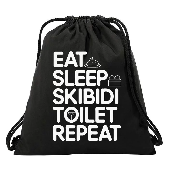 Eat Sleep S.K.I.B.I.D.I. Toilet Repeat Drawstring Bag